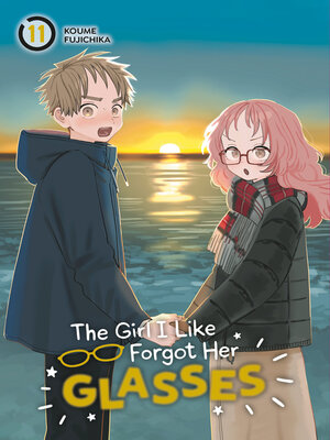 cover image of The Girl I Like Forgot Her Glasses, Volume 11